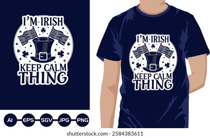 Im IrIsh keep calm thing t shirt design 2025