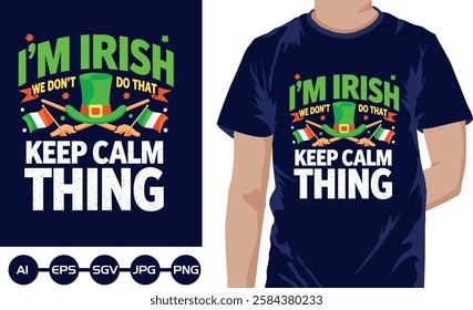 Im IrIsh we dont do that eep calm thing t shirt design 2025