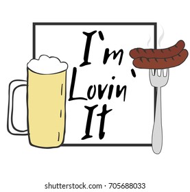 I`m lovin` it. Typographic print poster. T shirt hand lettered calligraphic design. Fashion style illustration. Fashion quote.