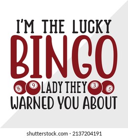 Im The Lucky Bingo Lady Printable Vector Illustration