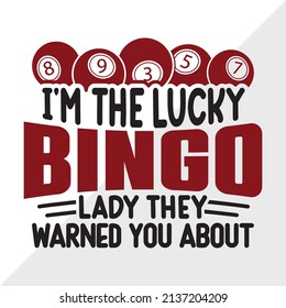 Im The Lucky Bingo Lady Printable Vector Illustration