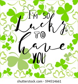 7 I'm So Lucky To Have You Images, Stock Photos & Vectors | Shutterstock