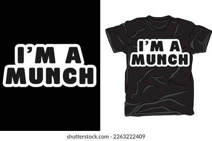 Im a Munch Shirt, Certified Munch Design Premium T-Shirt