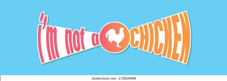 im not a chicken sticker, slang word, greeting card, vector design illustrator, T-Shirt print design