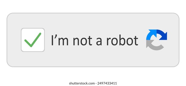 Im not a robot. Captcha, check box, green tick, identity verification, bot, artificial intelligence, ai, protection from unauthorized access, suspicious activity, blue circular arrows. Vector