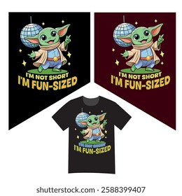 "I'm Not Short, I'm Fun-Sized - Cute Alien Disco T-Shirt"