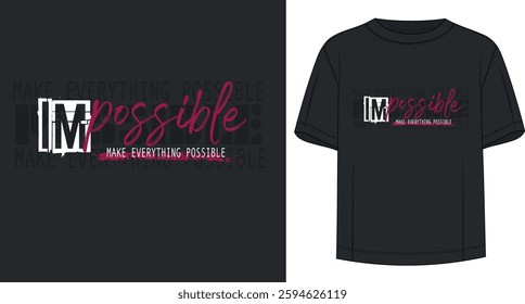 Im possible graphic mens t-shirt design, abstract print, vector illustration, modern design slogan, background, poster, banner.	