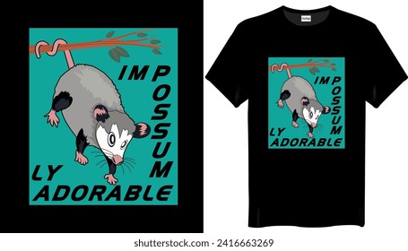 Im- possum- ly adorable Possum Funny T-shirt Design- Animal Possums T shirt Design
