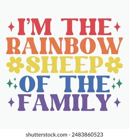 Im the rainbow sheep of the family retro t shirt design vector