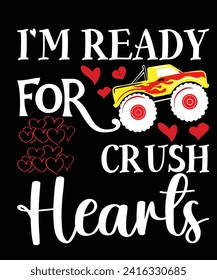 I`m Ready For Crush Hearts Happy valentine shirt print template, heart cupid vector, Typography design for 14 February

