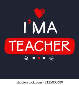Im Teacher Lettering Design Can Be Stock Vector (Royalty Free ...