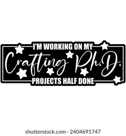im working on my starfting phd projects half done black vector graphics and cut file