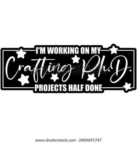 im working on my starfting phd projects half done black vector graphics and cut file