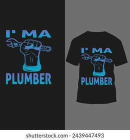 i'ma plumber t shirt design