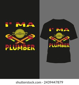 i'ma plumber t shirt design