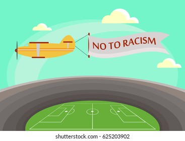 The image of an airplane flying over a football stadium with an attached banner with text no to racism. Vector illustration in flat style.