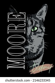 The image of a cat with green eyes and the inscription "Moore today" is a graphic vector drawing. Illustration for T-shirts, hoodies, banners, textiles, fabrics.