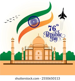 The image celebrates India's 76th Republic Day featuring the Taj Mahal Ashoka Chakra Tricolor jet fighter and birds symbolizing heritage unity strength and patriotism