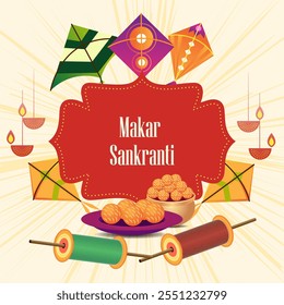 The image celebrates Makar Sankranti, with colorful kites in the sky diyas and ladoos The text Makar Sankranti  is displayed on a red background with a decorative border symbolizing joy celebrated