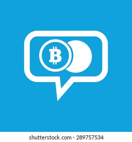 Image of coin with bitcoin symbol in chat bubble, isolated on blue