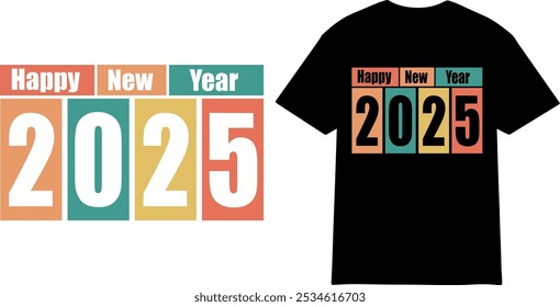 
The image is a  colorful T-Shirt design celebrating the arrival of the year 2025. It prominently features the numbers "2025" in a bold and modern font, with each digit in a different color.
