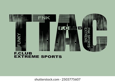 La Imagen contiene un diseño con varios Elementos de texto como "ENK", "F.CLUB", "EXTREME", "FNK SPORTS", "FUNKY" y "EXTREME SPORTS". El diseño parece estar relacionado con los deportes y tiene un estilo funky y b