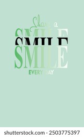 The image contains the text "Share a SMILE EVERY DAY" written in a stylish font. It is related to topics such as text, font, graphics, graphic design, design, logo, and typography.
