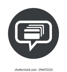 Image of credit card in chat bubble, in black circle, isolated on white