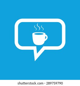 Image of cup with hot drink in chat bubble, isolated on blue