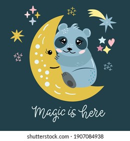 Image of a cute cartoon panda, moon and stars   with inscription - magic is here, in vector graphics on a black background. For postcards, posters, design for t-shirts, covers, packaging.