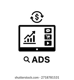 The image depicts a computer screen displaying various elements related to digital advertising and analytics. At the top, there is a dollar sign within a circular arrow, symbolizing financial gain and revenue. On the screen, a bar graph shows an upward trend, indicating growth and success. Additionally, there are three icons representing different types of engagement: a speech bubble for communication, a shopping cart for e-commerce, and a play button for video content. The word 'ADS' is prominently displayed at the bottom, emphasizing the focus on advertisements.