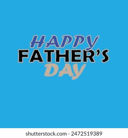 The image depicts a simple digital illustration for a Father’s Day greeting card. The background is blue. 