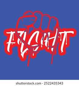 
The image depicts a stylized design featuring the word "FIGHT" in bold, white, and jagged text outlined in red. Above the word, there is an illustration of a clenched fist, drawn with simple, red out