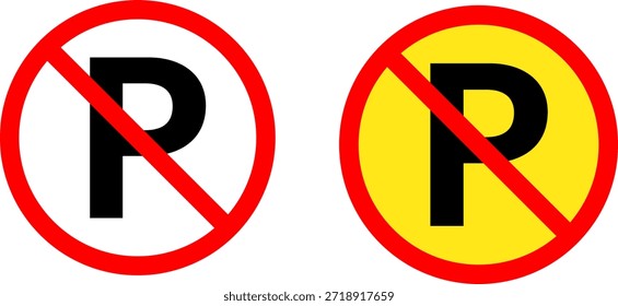 La Imagen muestra dos señales de no estacionamiento. El signo de la izquierda es un círculo rojo con un fondo blanco, con una letra negra 'P' tachada por una línea diagonal roja. El signo de la derecha es similar, pero tiene un fondo amarillo. Ambas señales indican que el estacionamiento está prohibido en la zona.