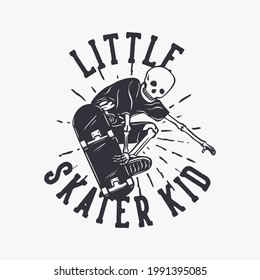 image descriptiont shirt design little skater kid with skeleton playing skateboard vintage illustration