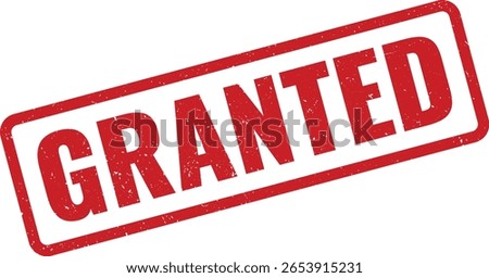 An image displaying a red, textured rubber stamp diagonally on a white background. The stamp clearly reads GRANTED in capital letters, indicating approval.