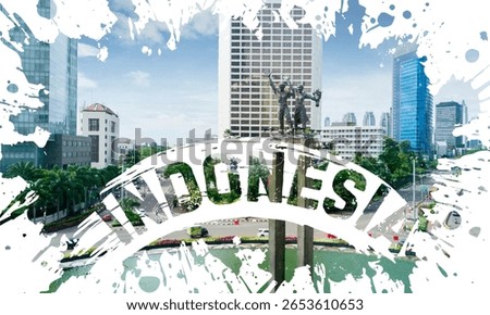 The image displays a cityscape featuring the Selamat Datang Monument and the word "INDONESIA," indicating Jakarta, the capital and largest city of Indonesia
