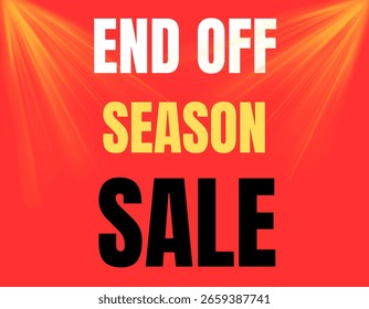 Das Bild zeigt ein lebendiges "END OFF SEASON SALE" Banner mit rotem Hintergrund und hellen, strahlenden Lichtern.