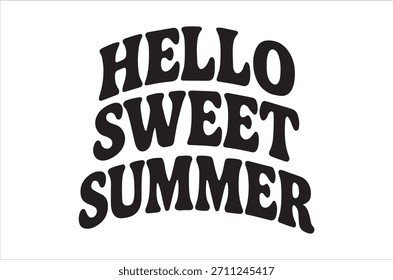 The image displays a white backdrop with the words "hello sweet summer" in prominent, dark lettering.