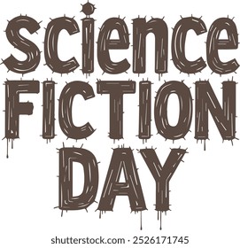 A imagem mostra as palavras "Science Fiction Day" em uma fonte marrom escuro e irregular, lembrando arame farpado ou pontos, dando-lhe um olhar arenoso e edgy, definido contra um fundo branco.