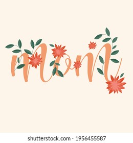 An image of an envelope with a cute note to mom and simple flowers. Declaration of love to mom. Isolated objects. Flat illustration. Hand drawing 