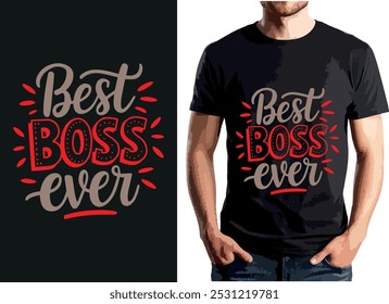 La Imagen cuenta con un diseño "Best Boss Ever" con texto en rojo y beige, entre cuatro diseños de camisetas vibrantes.