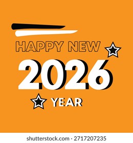 La Imagen presenta un texto en negrita "FELIZ NUEVO AÑO 2026" que se muestra de manera prominente sobre un fondo naranja vibrante. Los Elementos decorativos como las estrellas y las pinceladas abstractas añaden un toque festivo y de celebración al diseño, lo que lo hace adecuado para los saludos y Materiales promocionales de la Nueva Nochevieja.