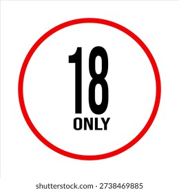 The image features a prominent red circle with a white background. Inside the circle, the text '18 ONLY' is displayed in bold, black, uppercase letters, indicating that the content or service is restricted to individuals who are 18 years of age or older.