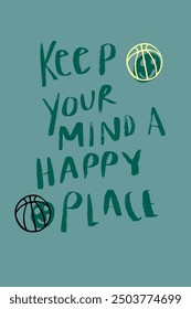 The image features a shape and an arrow. The text in the image reads: "Keep YOUR MIND A HAPPY PLACE." Tags associated with the image include text, font, graphics, handwriting, logo, graphic design, ty