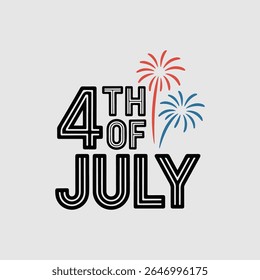 The image features the text 4TH OF JULY in a bold, black, sans-serif typeface with a triple-lined effect. A stylized red and blue firework design is positioned to the right of the text. 