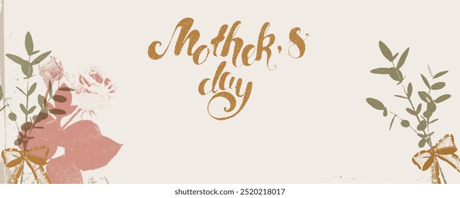 The image features a vintage inspired Mother's Day text with floral elements and a subtle grunge texture, creating a rustic, elegant design.