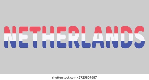 La Imagen presenta la palabra NETHERLANDS en una fuente redondeada en negrita sobre un fondo gris neutro. Cada letra está rellenada con las franjas Horizontales rojas, blancas y azules que representan la bandera nacional. Esta tipografía creativa sirve como un Diseño gráfico limpio y patriótico para el país europeo.