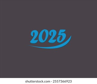 The image features the year "2025" written in bold blue numbers on a dark gray background. Below the numbers, a curved blue swoosh adds a dynamic and modern look to the design.