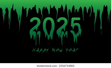 An image featuring 2025 in dripping green letters resembling a thick viscous substance set against a black backgroun Below Happy New Year is written in a smaller font creating an eerie unsettling vibe